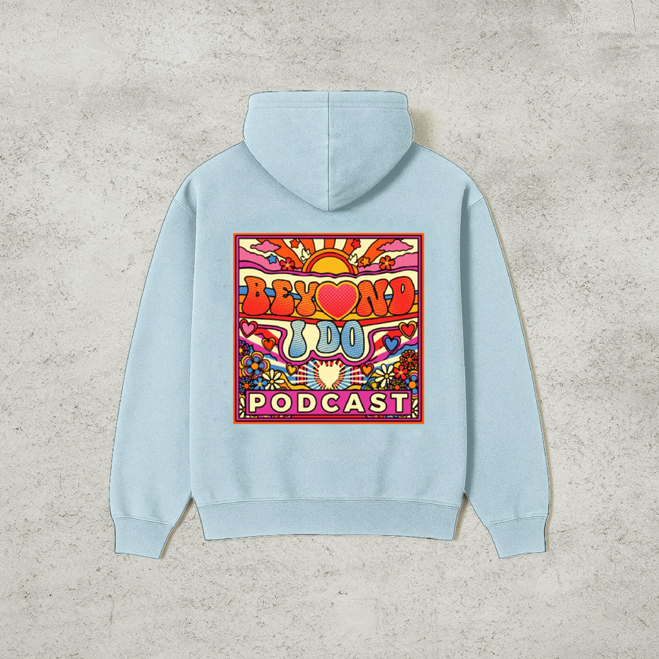 Beyond I Do Hoodies