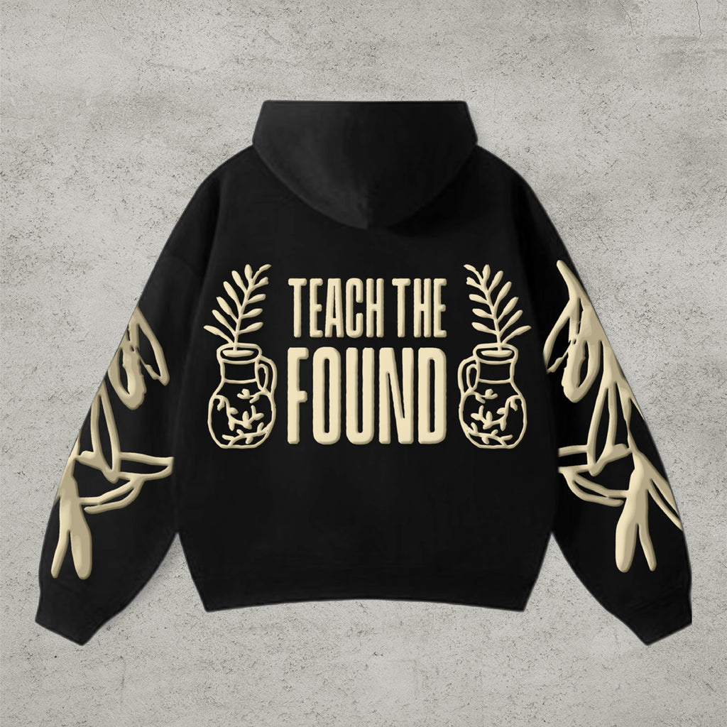 Teach the Found - Hoodie