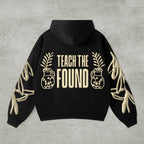 Teach the Found - Hoodie
