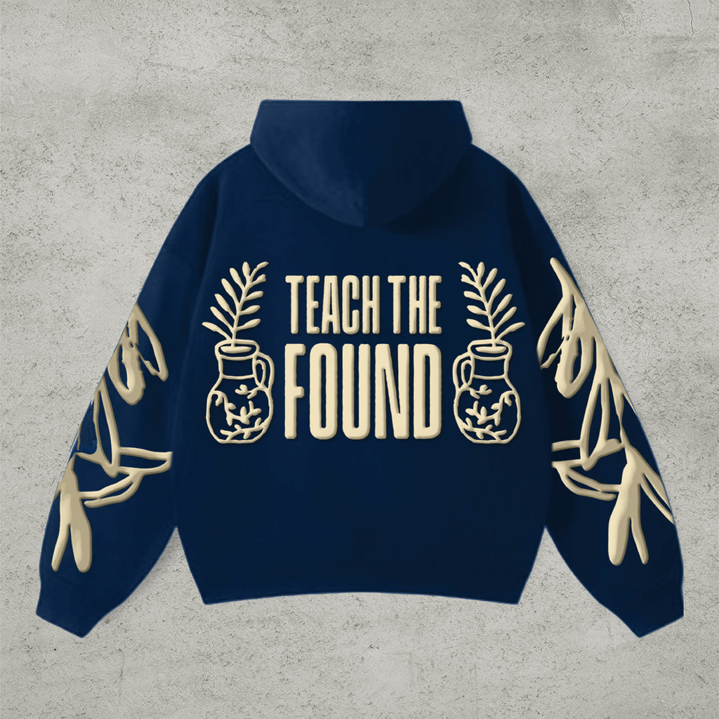 Teach the Found - Hoodie