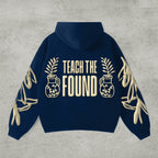 Teach the Found - Hoodie