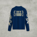 Teach the Found - Long Sleeve