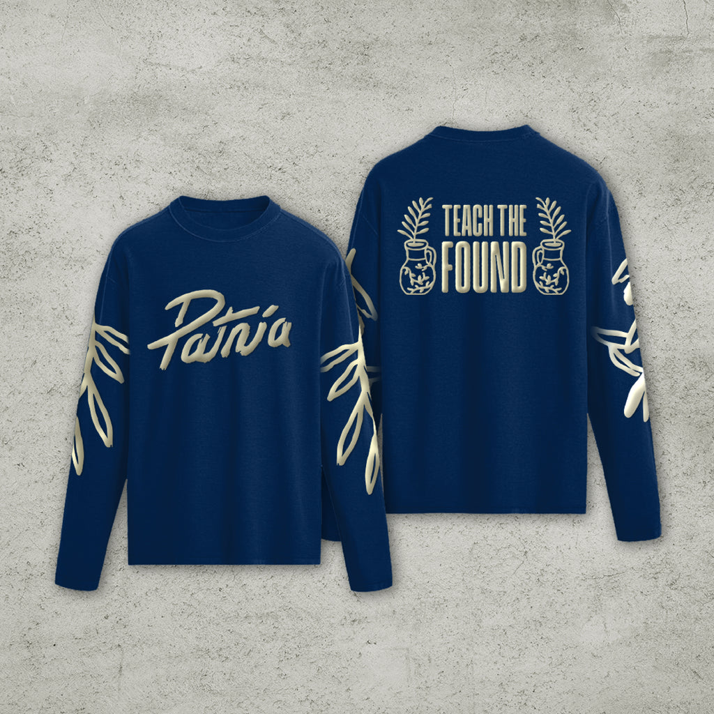 Teach the Found - Long Sleeve