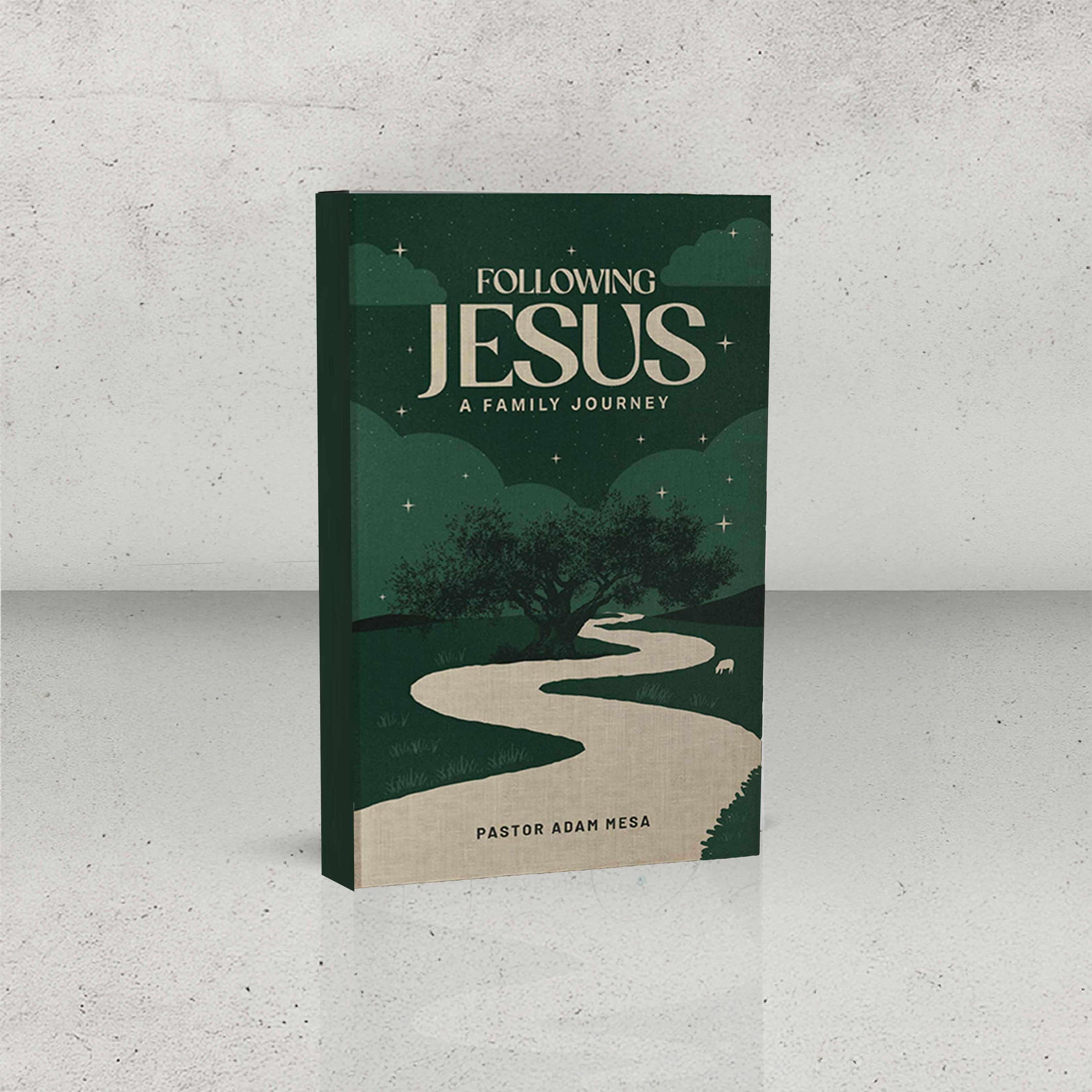 Following Jesus: A Family Journey