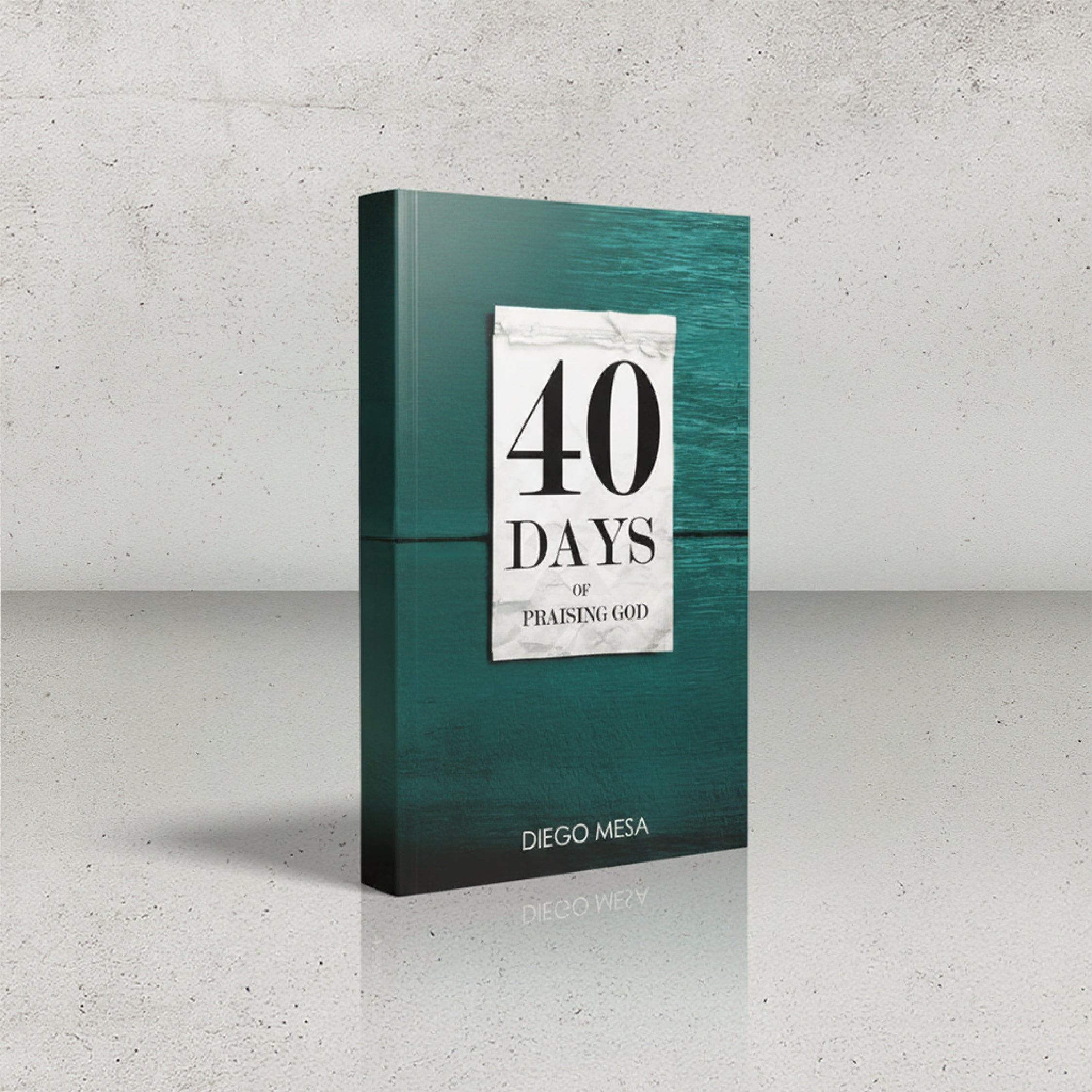 40 Days of Praising God