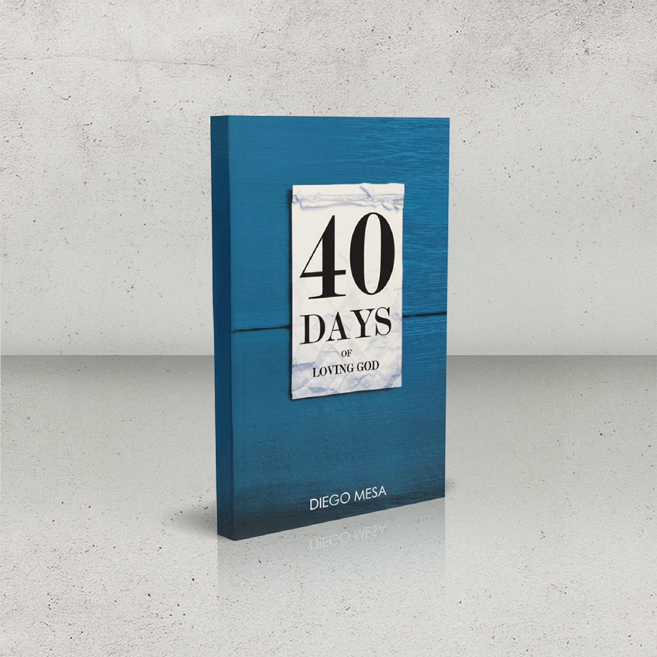 40 Days of Loving God
