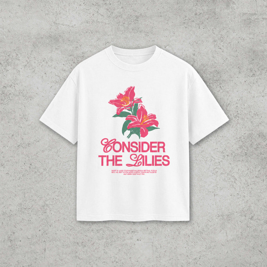Consider the Lilies Tee