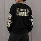 Teach the Found - Long Sleeve