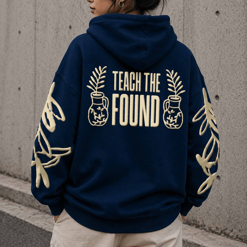 Teach the Found - Hoodie