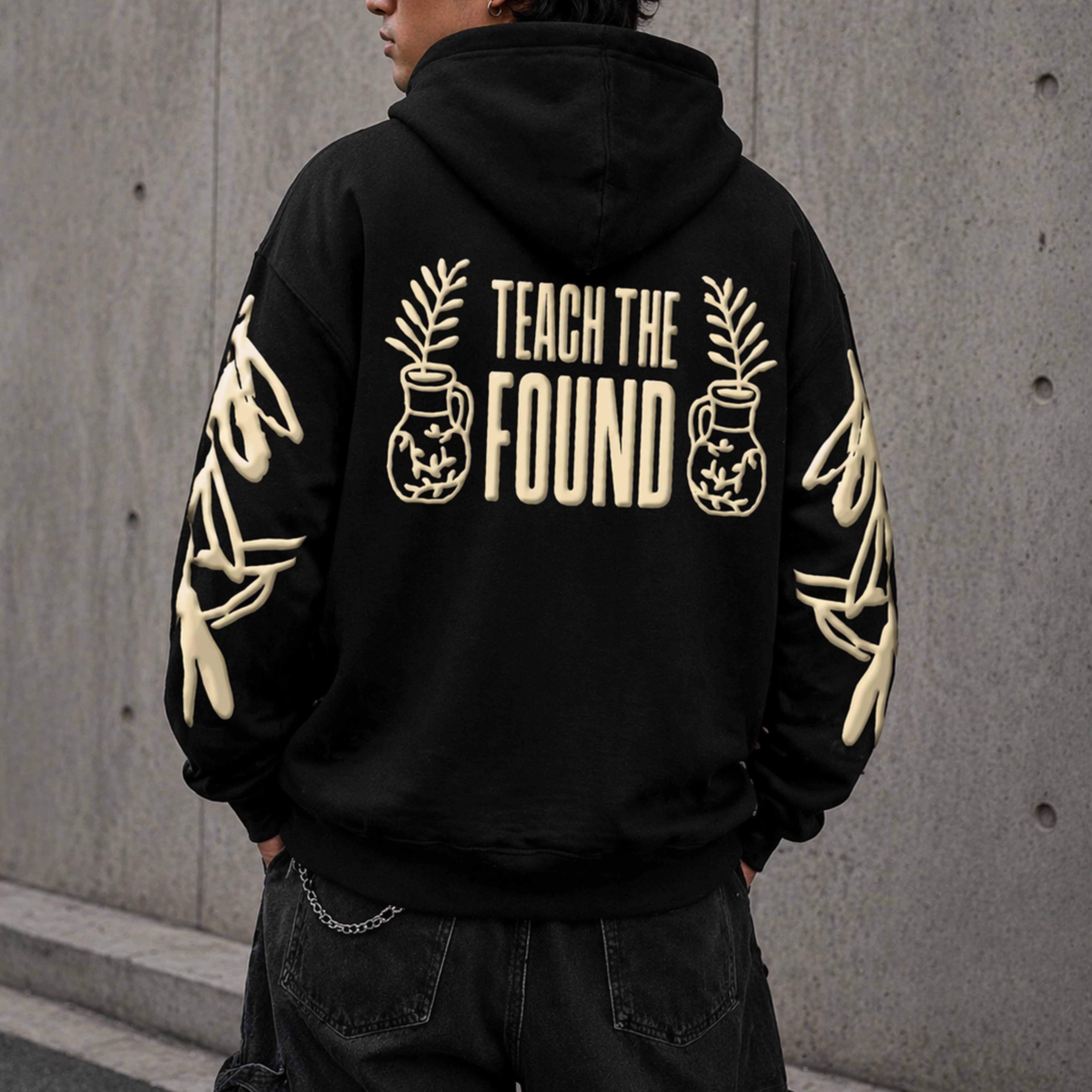 Teach the Found - Hoodie